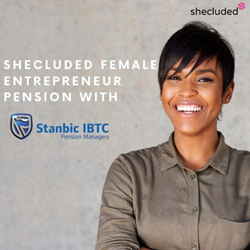 Shecluded launches Female Entrepreneur Pension with Stanbic IBTC to get more women on a pension plan