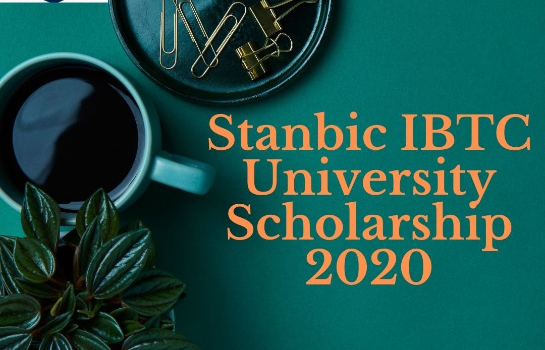 Application for Stanbic IBTC 2020 University Scholarship is now Open