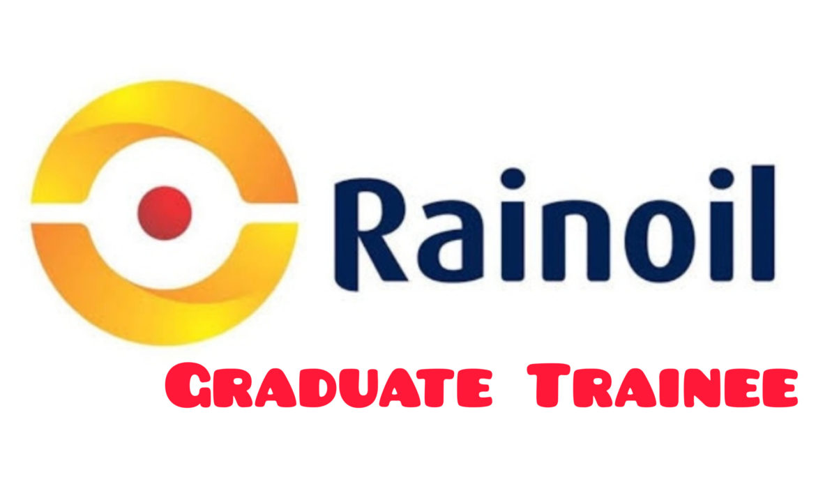  Rainoil’s Trainee Program 2020 for Young Nigerian Graduates