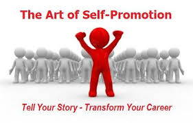 Mastering the Art of Self Promotion