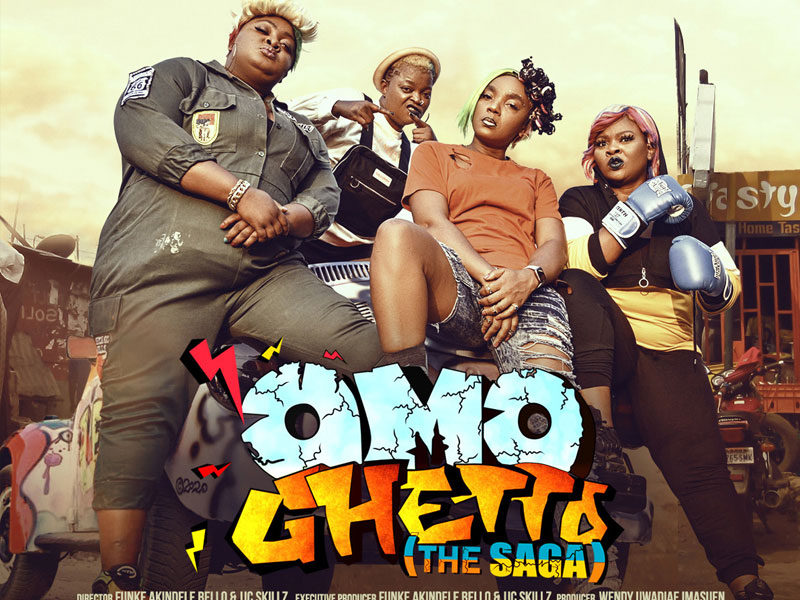 From the Ghetto to Netflix! Omo Ghetto: The Saga is Coming to Netflix Naija this September