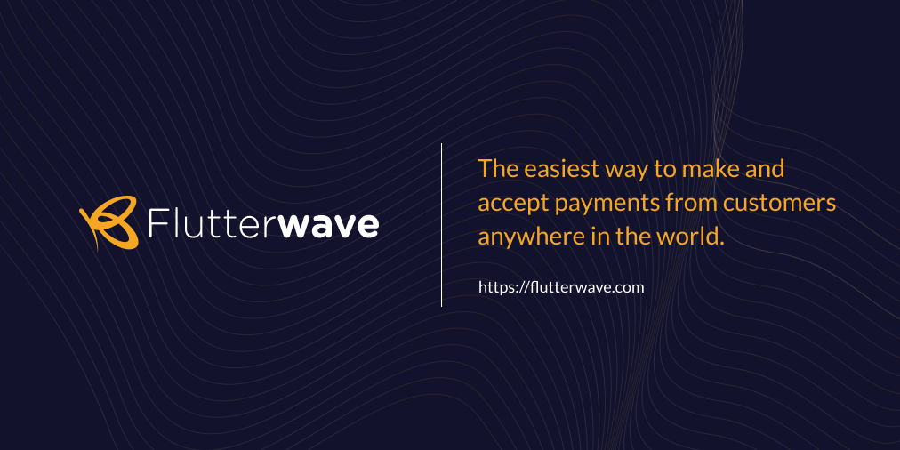 With $250M Series D, Flutterwave Now Valued at $3Billion