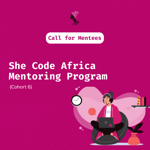 Join SheCode Africa 2022 Mentoring Program for Young African Women in Tech