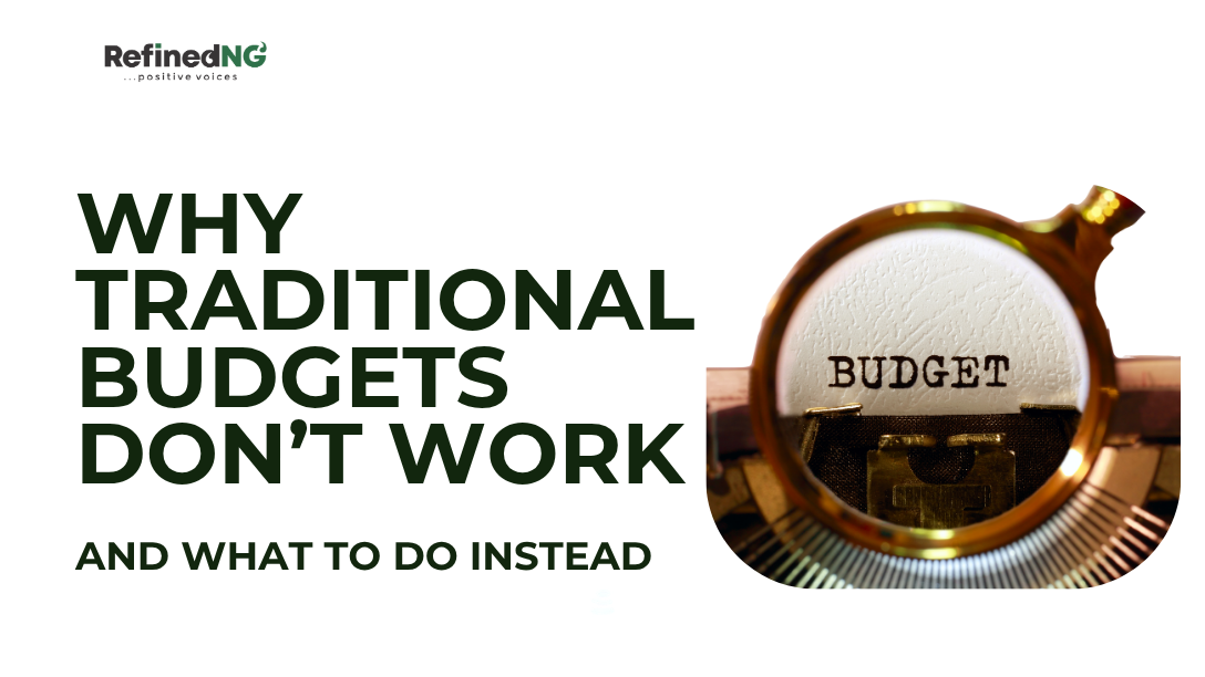 Why Traditional Budgeting Doesn't Work and What to Do Instead