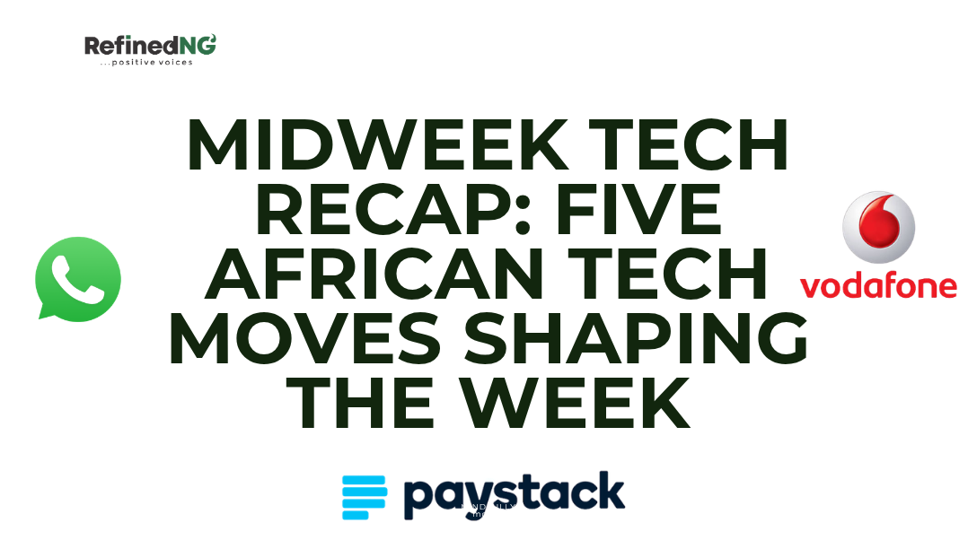 Midweek Tech Recap: Five African Tech Moves Shaping the Week